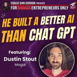 An AI Innovator Out-Chats Chatgpt - Dustin W. Stout