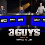 3 Guys Before The Game - Refused to Lose (Episode 448)