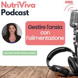 Gestire l'ansia con l’alimentazione
