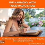 Food Sensitivity and Inflammation: Why Your Body May Need a Real Diet Do-Over