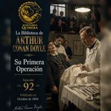 92 - Su Primera Operación - Arthur Conan Doyle