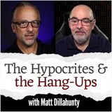 The Hypocrites & the Hang-Ups (with Matt Dillahunty)