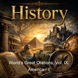 World's Great Orations Vol IX America - II - William Jennings Bryan Francis Whiting Halsey