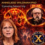 Rob McConnell Interviews - ANNELIESE WILDMAN PHD - Uprooting Satan's Grip