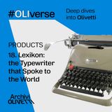 OLIverse - 18 - PRODUCTS - Lexikon: the Typewriter that Spoke to the World
