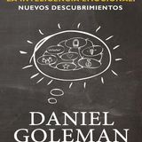 Cerebro y la inteligencia emocional - Nuevos descubrimientos - Daniel Goleman