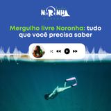 #EP59 - Mergulho livre em Noronha - tudo que você precisa saber