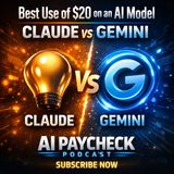 Best Use of $20 on an AI Model Claude vs Gemini