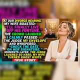 My Wife Wanted My Fortune—Judge Opened an Envelope | Reddit Stories Compilation