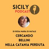 Cercando Bellini nella Catania perduta (Antonio Mistretta)