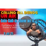 Solo LIVE Call-in Show w/ D.J.