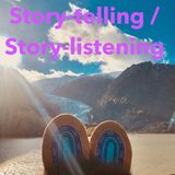 1.0 Introducing Story-telling / Story-listening