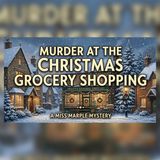 Murder at the Christmas Grocery Shopping A Miss Marple Mystery
