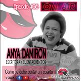 Episodio 6 de la mano de Anya Damiron