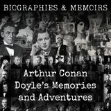 32 - Arthur Conan Doyle’s Memories and Adventures by Sir Arthur Conan Doyle