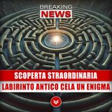 Scoperta Straordinaria: Labirinto Antico Cela Un Enigma!