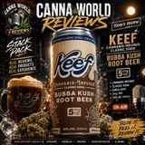 KEEF Bubba Kush Root Beer | 5mg THC Cannabis-Infused Soda - Canna World Reviews