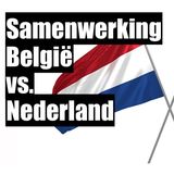 Waar loopt de samenwerking tussen Belgen en Nederlanders verkeerd?