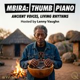 Mbira: Thumb Piano - Discover ancient rhythms with Lenny Vaughn