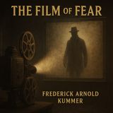 The Film of Fear – A Chilling Mystery of Shadows, Secrets, and Suspense
