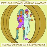 Ep. 17: Austin Powers in GoldMember