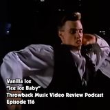 Ep. 116-Ice Ice Baby (Vanilla Ice)