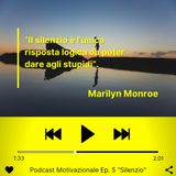 Podcast Motivazionale: "Silenzio"