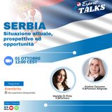 Export Talks: Serbia-Situazione attuale, prospettive ed opportunità