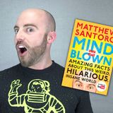 Matthew Santoro Mind Blown