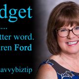 Budget is not a Four Letter Word, with Karen Ford #SavvyBizTip