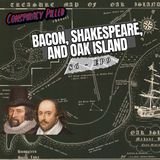Bacon, Shakespeare, And Oak Island - Conspiracy Pilled Archive (S6-Ep9)