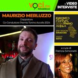 ANTEPRIMA PREMIO ACCOLLA 2024: il co-presentatore MAURIZIO MERLUZZO su VOCI.fm