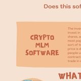 The benefits of using Crypto MLM Software to trade