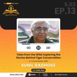 Season 2 | Episode 13 | Tales from the Wild: Exploring the Stories Behind Tiger Conversation