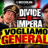 Vogliamo i #GENERALI - con Sandro #TORELLA | DIVIDE et IMPERA