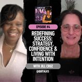 Redefining Success: Strategy, Confidence & Living with Intention