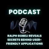 Ralph Gobeli Reveals Secrets Behind User-Friendly Applications