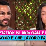 Temptation Island, Gaia e Luca: Chi Sono E Che Lavoro Fanno!