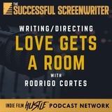 Ep 192 - Love Gets A Room with Writer/Director Rodrigo Cortes