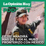 Gobierno de Trump añadirá más de 11 kilómetros al muro fronterizo con México.
