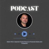 Davor Rom: Caprock Fund’s Focus on Financial Clarity and Prosperity