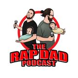 The Rap Dad Podcast | EP 6 | MORAL: From Cowboy Kidnappings to Longboard Shortcomings