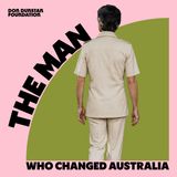 The Man Who Changed Australia Trailer
