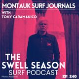 Montauk Surf Journals with Tony Caramanico