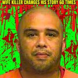 Wife Killer Changes His Story 60 Times - Police Interrogation of Juan Gonzales