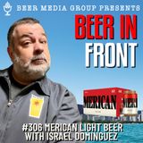 306 Merican Light Beer With Israel Dominguez