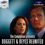 598. The Companion Presents: Doggett & Reyes Reunited! (ft. Robert Patrick & Annabeth Gish)