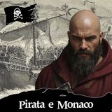 143 - Il Monaco Che Divenne Pirata