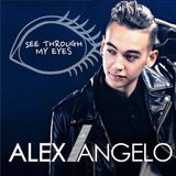 Alex Angelo Calls to chat about 'See Through My Eyes'