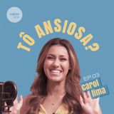 #3 - Entenda o que é a crise de pânico e seus sinais. | Tô Ansiosa? com Louie Ponto feat. Carol Lima